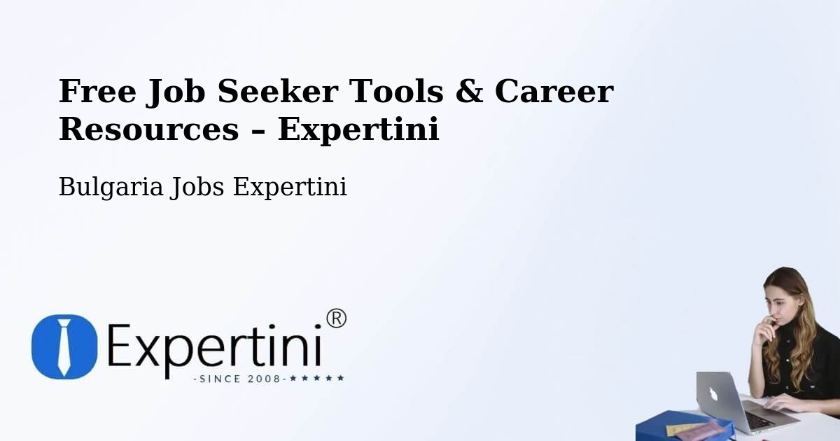 Free Job Seeker Tools & Career Resources – Tryavna - Tryavna, Bulgaria Jobs Expertini