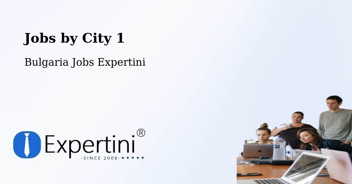 City Jobs in Bulgaria - Expertini