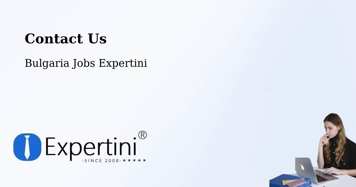 Contact Expertini – Tryavna - Bulgaria Jobs Expertini
