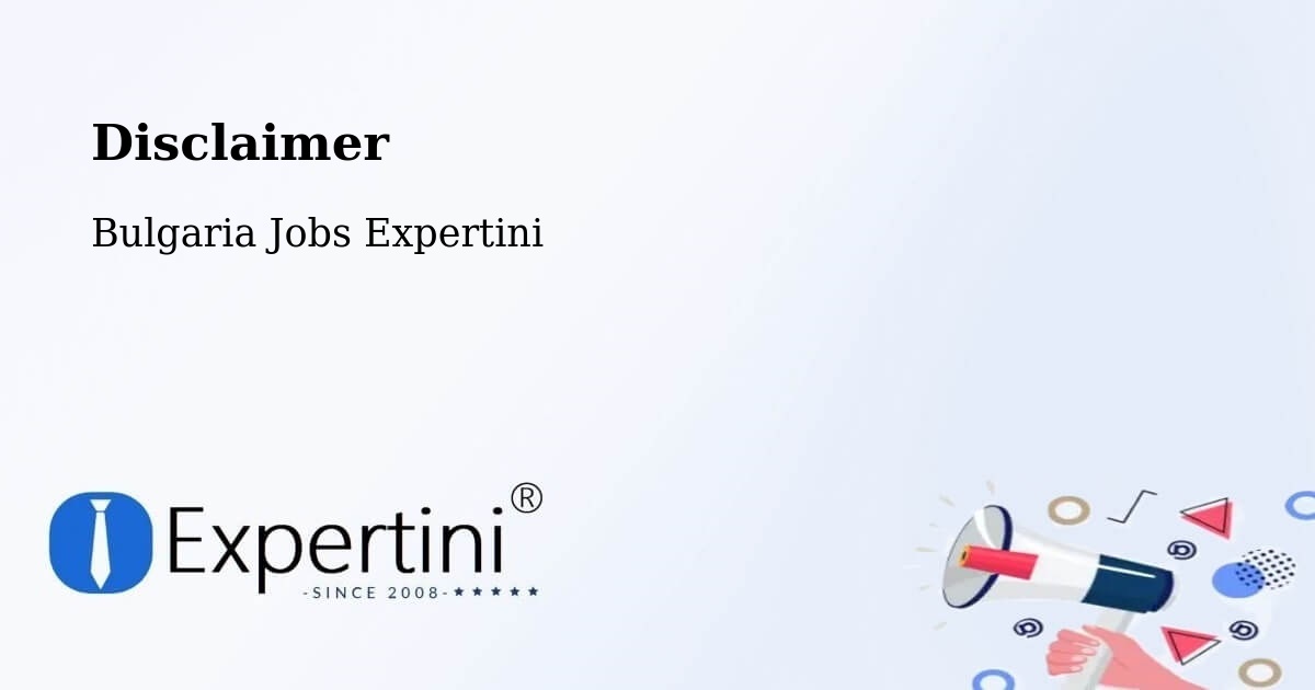 Disclaimer – Tryavna - Bulgaria Jobs Expertini