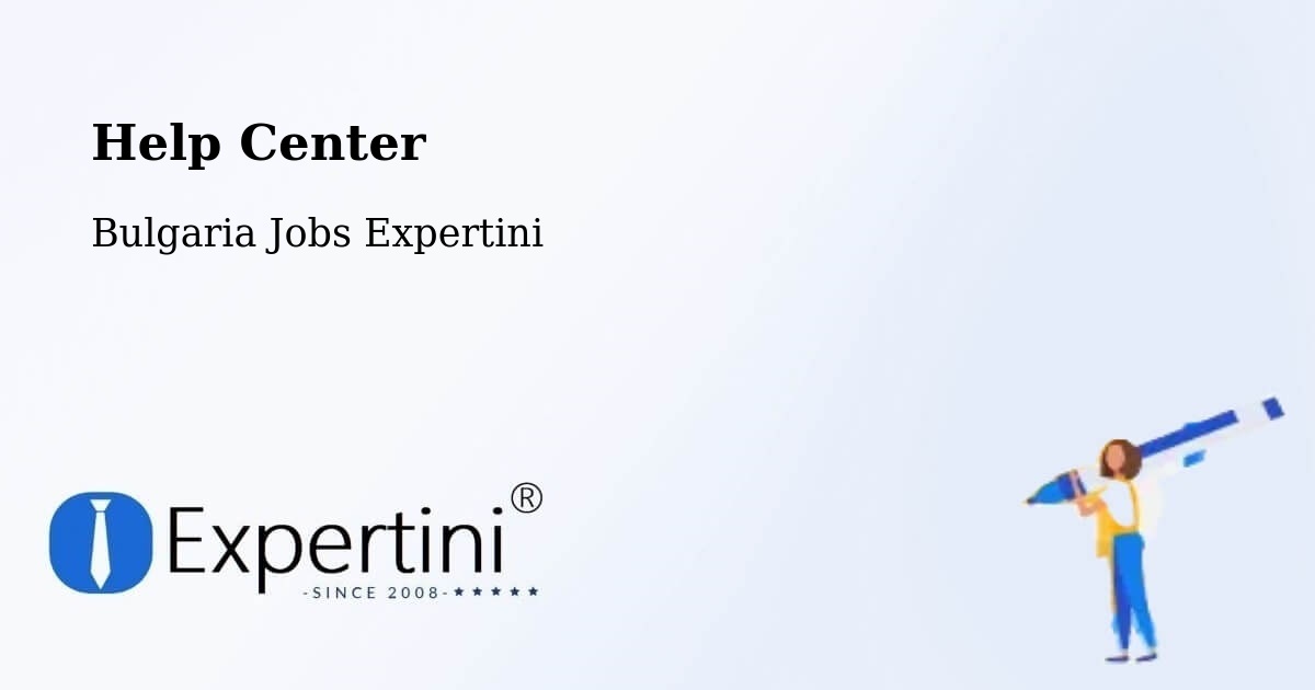 Help Center – Tryavna - Bulgaria Jobs Expertini